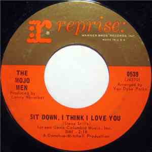 The Mojo Men - Sit Down, I Think I Love You / Don't Leave Me Crying Like Be ...