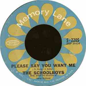 The Schoolboys - Please Say You Want Me / Carol