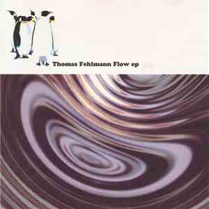 Thomas Fehlmann - Flow EP