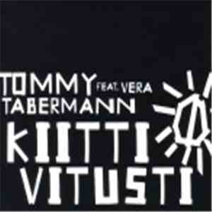 Tommy Tabermann Feat. Vera - Kiitti Vitusti