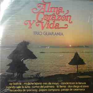 Trio Guarania - Alma, Corazón y Vida