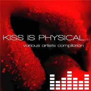Various - Kiss Is Physical