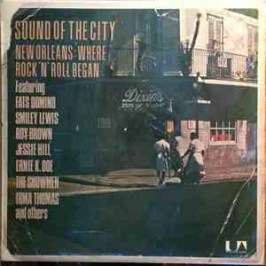 Various - Sound Of The City - New Orleans, Where Rock' N Roll Began