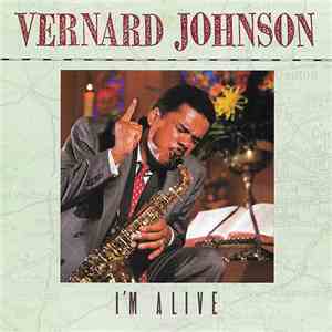 Vernard Johnson - I'm Alive