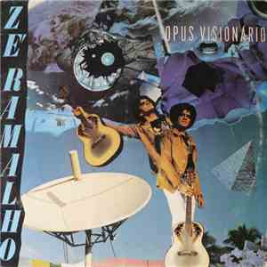 Zé Ramalho - Opus Visionário