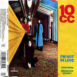 10 CC - I'm Not In Love