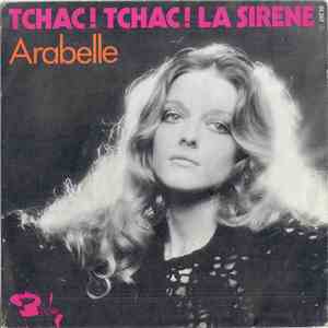 Arabelle - Tchac! Tchac! La Sirene