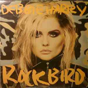 Debbie Harry - Rockbird