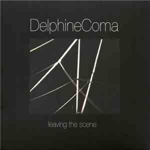 Delphine Coma - Leaving The Scene