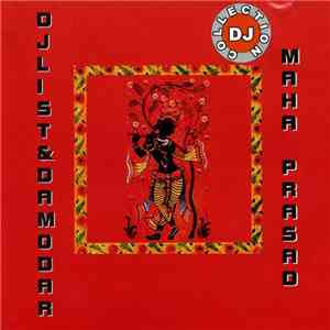 DJ List & Damodar - Maha Prasad