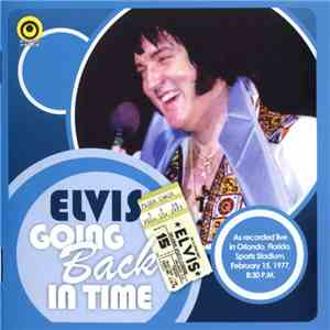 Elvis Presley - Going Back In Time