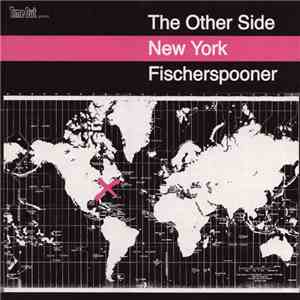 Fischerspooner - Time Out Presents The Other Side: New York