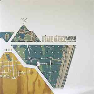 Five Deez - Latitude (Side To Side) / Got Dough