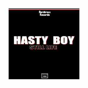 Hasty Boy - Still Life