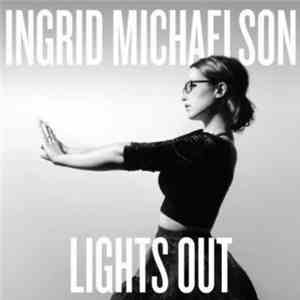 Ingrid Michaelson - Lights Out