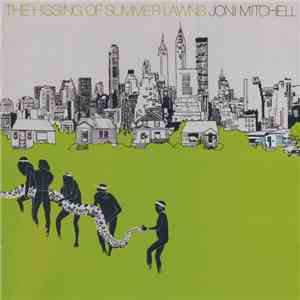 Joni Mitchell - The Hissing Of Summer Lawns