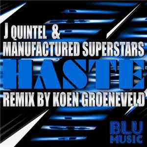 Jquintel & Manufactured Superstars - Haste