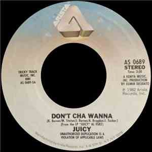 Juicy - Don't Cha Wanna / Give Some