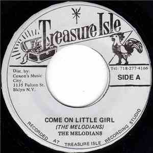 Melodians, The - Come On Little Girl