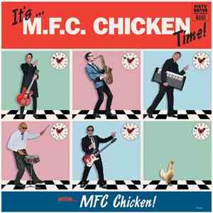 MFC Chicken - It's ... MFC Chicken Time!