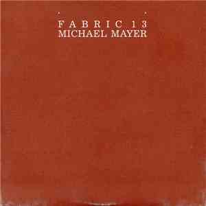 Michael Mayer - Fabric 13