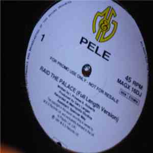 Pele  - Raid The Palace