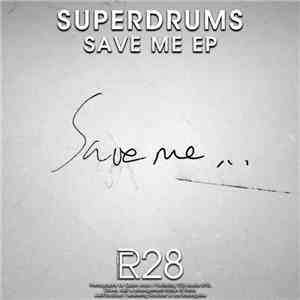 Superdrums - Save Me EP