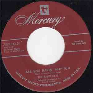 The Crew Cuts - Are You Havin' Any Fun