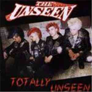 The Unseen - Totally Unseen