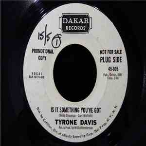 Tyrone Davis - Is It Something You've Got / Undying Love
