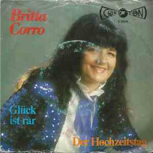 Britta Corro - Glück Ist Rar / Der Hochzeitstag