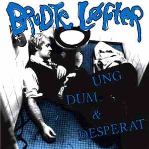 Brudte Løfter - Ung, Dum & Desperat