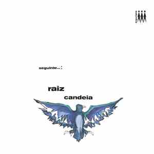 Candeia - Seguinte...: Raiz