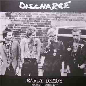 Discharge - Early Demo's March - June 1977