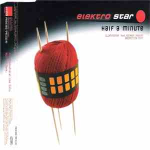 Elektrostar - Half A Minute