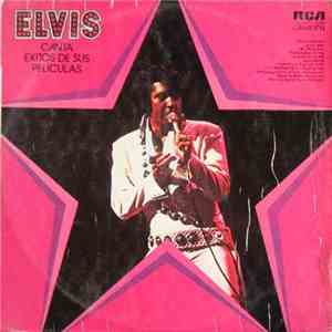 Elvis Presley - Elvis Canta Exitos De Sus Películas