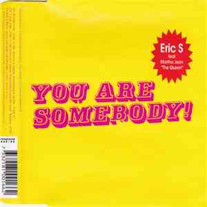 Eric S - You Are Somebody!