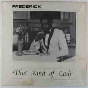 Frederick - That Kind of Lady