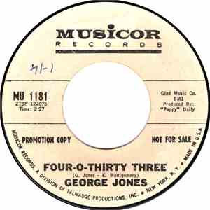 George Jones - Four-O-Thirty Three / Don't Think I Don't