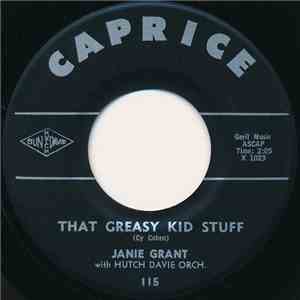 Janie Grant With Hutch Davie Orch. - That Greasy Kid Stuff / Trying To Forg ...