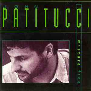 John Patitucci - Mistura Fina