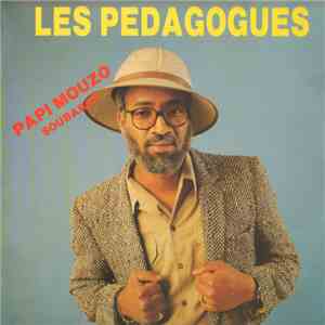 Les Pedagogues - Papi Mouzo