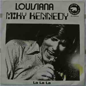Miky Kennedy - Louisiana