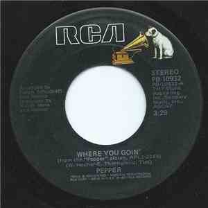 Pepper - Where You Goin'