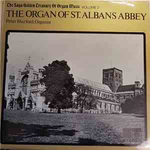 Peter Hurford - The Organ Of St. Albans Abbey