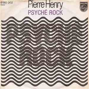 Pierre Henry - Psyché Rock