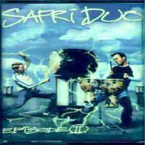 Safri Duo - Episode II