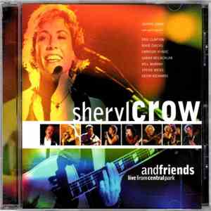 Sheryl Crow And Friends - Live From Central Park