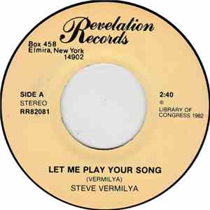 Steve Vermilyea - Let Me Play Your Song