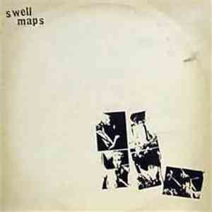 Swell Maps - Whatever Happens Next...
